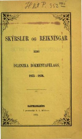 Skýrslur og reikníngar hins Íslenzka Bókmentafélags, 1875/76