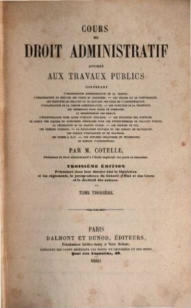 Cours de droit administratif appliqué aux travaux publics, 3
