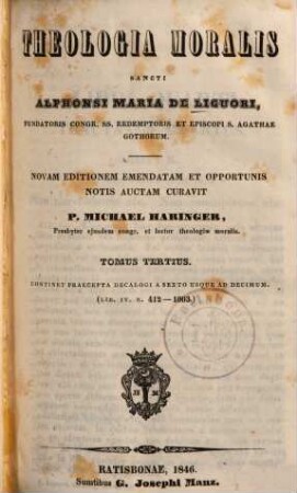 Theologia moralis Sancti Alphonsi Maria de Liguori, 3. Praecepta decalogi a sexto usque ad decimum (Lib. IV. N. 412 - 1003)