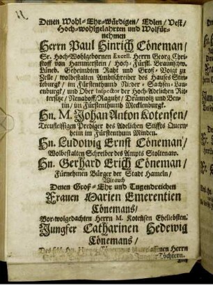 Denen Wohl-Ehr-Würdigen [...] Herrn Paul Hinrich Cöneman [...] Hn. M. Johan Anton Kotensen [...] Hn. Ludwig Erst Cöneman [...] Hn. Gerhard Erich Cöneman [...]