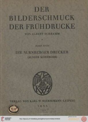 Band 18: Der Bilderschmuck der Frühdrucke: Die Drucker in Nürnberg : (Ausser Koberger)