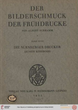 Band 18: Der Bilderschmuck der Frühdrucke: Die Drucker in Nürnberg : (Ausser Koberger)