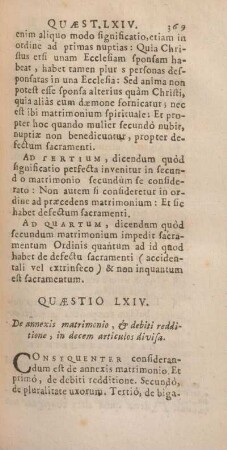 Quaestio LXIV. De annexis matrimonio, & debiti redditione, in decem articulos divisa.