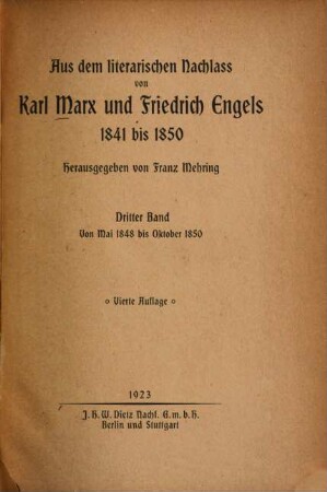 Aus dem literarischen Nachlaß von Karl Marx, Friedrich Engels und und Ferdinand Lassalle : 1841 - 1850. 3, Von Mai 1848 bis Oktober 1850