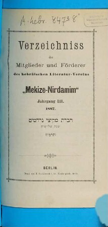 Verzeichnis der Mitglieder des Hebräischen Litteratur-Vereins Mekize Nirdamim. 3. 1887