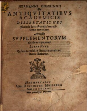 Hermanni Conringii De Antiquitatibus academicis dissertationes