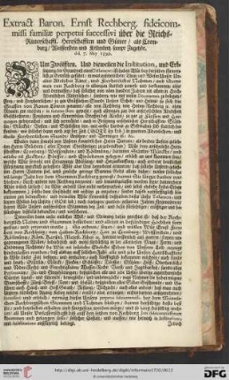 Extract Baron Ernst Rechberg fideicommissi familiae perpetui successivi über die Reichs = Ritterschaffl. Herrschafften und Gütter / als Cronburg / Weissenstein und Kellmüntz sampt Zugehör