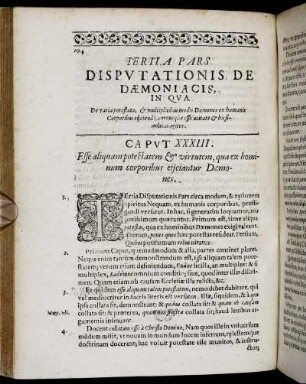 Tertia Pars. Disputationis De Dæmoniacis, In Qua De varia potestate, & multiplicibus modis Dæmones ex humanis Corporibus eijciendi [...]