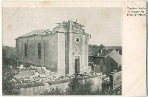 Erster Weltkrieg - Postkarten "Aus großer Zeit 1914/15". "Zerstörte Kirche in Regniéville. Feldzug 1914/15"