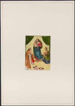 Handkolorierte Reproduktion von Raffaels "Sixtinischer Madonna" : Reprofotografie des Gemäldes "Sixtinische Madonna" von Raffael (1512/1513), aufgenommen in der Gemäldegalerie Alte Meister Dresden, kolorierter Abzug im Postkartenformat