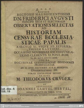... Observationes Selectas Ad Historiam Censurae Ecclesiasticae Papalis : A Seculo XI. Usque Ad Reformationem B. Lutheri Occasione Novissimae Excommunicationis Clementis XI. Pont. Rom. VI. Id. Sept. Huius Anni Contra Doctrinae Quesnellianae Defensores Promulgatae