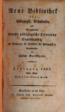 Neue Bibliothek für Pädagogik, Schulwesen und die gesammte neueste pädagogische Literatur Deutschlands, 1816,1