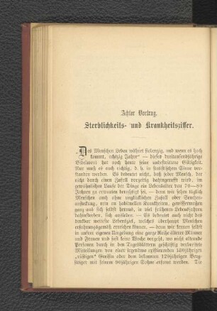 Achter Vortrag. Sterblickeits- und Krankheitsziffer.