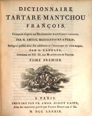Dictionnaire Tartare-Mantchou François : Composé d'après un Dictionnaire Mantchou-Chinois, 1