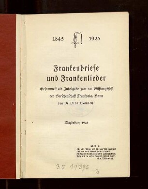 Frankenbriefe und Frankenlieder : gesammelt als Jubelgabe zum 80. Stiftungsfest der Burschenschaft Frankonia, Bonn