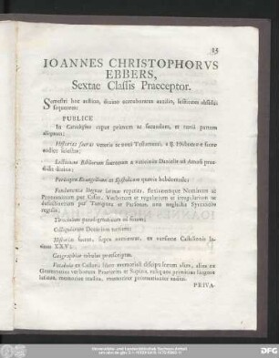 Ioannes Christophorus Ebbers, Sextae Classis Praeceptor.