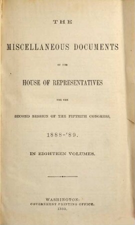 House documents. [406.] 1888/89, Vol. 8 = Congress 50, Sess. 2