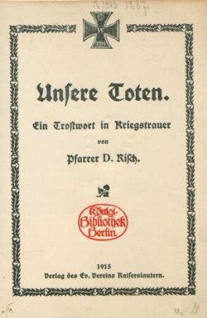 Unsere Toten : ein Trostwort in Kriegstrauer