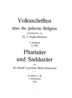 Pharisäer und Sadduzäer / von Rudolf Leszynsky