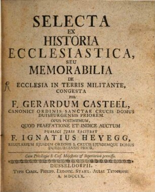 Selecta Ex Historia Ecclesiastica, Seu Memorabilia De Ecclesia In Terris Militante