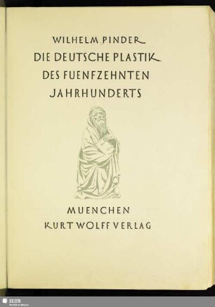 Die deutsche Plastik des fünfzehnten Jahrhunderts