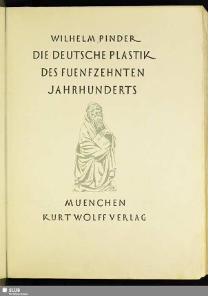 Die deutsche Plastik des fünfzehnten Jahrhunderts