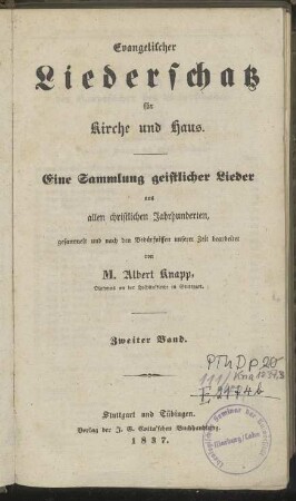 Evangelischer Liederschatz für Kirche und Haus : Eine Sammlung geistlicher Lieder aus allen christlichen Jahrhunderten / Zweiter Band