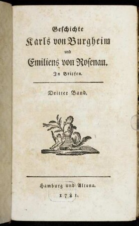 Band 3: Geschichte Karls von Burgheim und Emiliens von Rosenau. Dritter Band