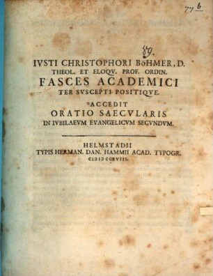 Fasces academici ter suscepti positique : Accedit oratio saecularis in iubilaeum evangelicum secundum