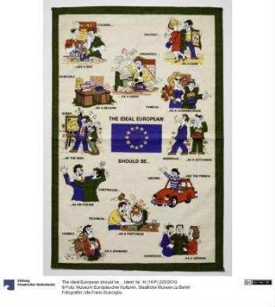 The ideal European should be...