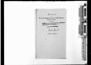 Einsetzung einer Organisationsvollziehungskommission am 27.08.1821, deren Mitglieder und Kanzleipersonal