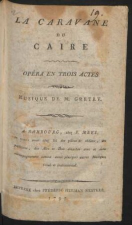 La Caravane Du Caire : Opéra En Trois Actes