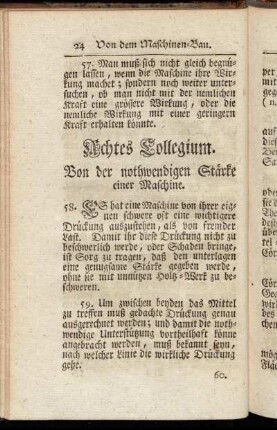 Achtes Collegium. Von der nothwendigen Stärke einer Maschine.