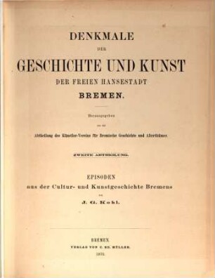 Denkmale der Geschichte und Kunst der freien Hansestadt Bremen. II