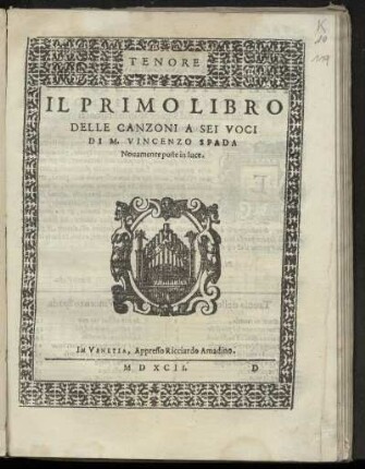 Vincenzo Spada: Il primo libro delle canzoni a sei voci. Tenore