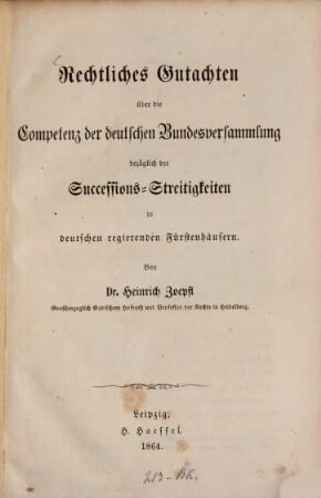 Rechtliches Gutachten über die Competenz der deutschen Bundesversammlung bezüglich der Successions-Streitigkeiten in deutschen regierenden Fürstenhäusern