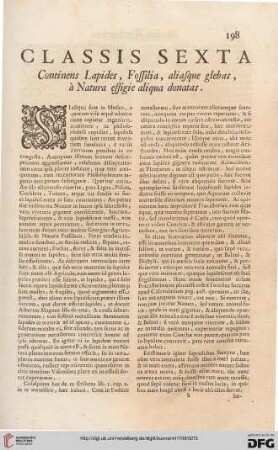 Classis sexta: Continens lapides, fossilia, aliasque glebas, à natura effigie aliqua donatas