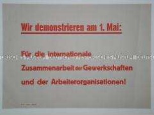 Maueranschlag mit dem Aufruf zur Teilnahme an den Mai-Demonstrationen