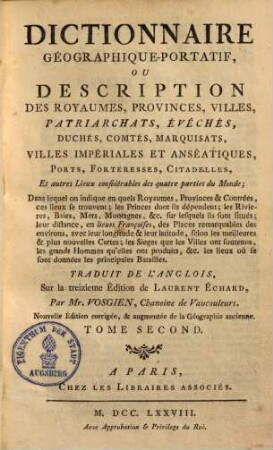Dictionnaire géographique-portatif, ou description des royaumes, provinces, villes, patriarchats, évêchés, duchés ..., 2