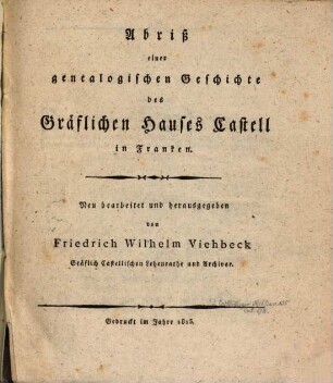 Abriß einer genealogischen Geschichte des Gräflichen Hauses Castell in Franken