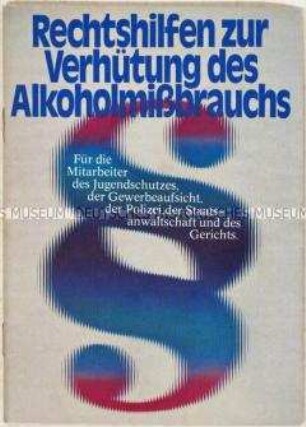 Informationsschrift der Bundeszentrale für gesundheitliche Aufklärung über Rechtshilfen zur Verhütung des Alkoholmissbrauchs bei Jugendlichen - Sachkonvolut
