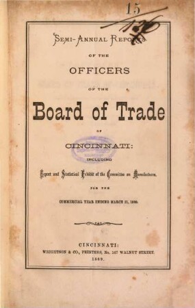 Semi-annual reports of the officers of the Board of Trade of Cincinnati. 1869