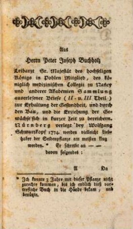 Sammlung von Beschreibungen der Seidenpflanze und des syrischen Hundskrauts, ihres vorzüglich ökonomischen Nutzens durch ihre Seide und Flachs : wie sie leicht und häufig durch Wurzeln und Saamen zu pflanzen, die Seide aber verschieden zu benützen, und die Stengel zum längsten weichsten Flachs zuzubereiten sind