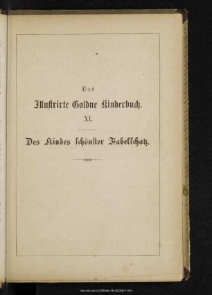 Die Schule der Artigkeit : des Kindes schönster Fabelschatz : ein goldnes ABC der guten Sitten in ausgewählten Fabeln, Sprüchen und Sprüchwörtern für die Kinderstube