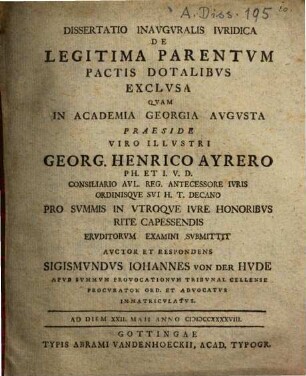 Dissertatio inauguralis iuridica de legitima parentum pactis dotalibus exclusa