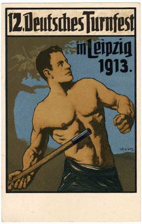 12. Deutsches Turnfest in Leipzig 1913 : Offiz. Festpostkarte für das 12. Deutsche Turnfest in Leipzig vom 12.-16. Juli 1913; Nr. 3: Der Gerwerfer