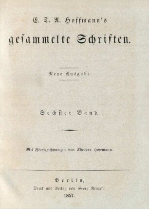Bd. 6: E. T. A. Hoffmann's gesammelte Schriften