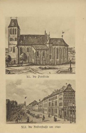XL. Die Petrikirche ; XLI. Die Brüderstraße um 1690