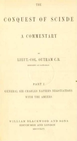 Pt. 1: General Sir Charles Napier's negotiations with the Ameers