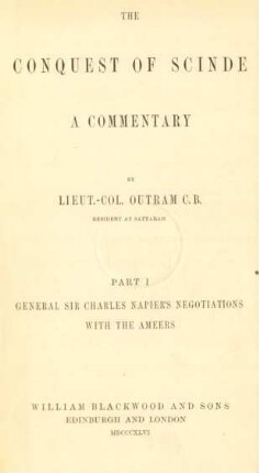 Pt. 1: General Sir Charles Napier's negotiations with the Ameers